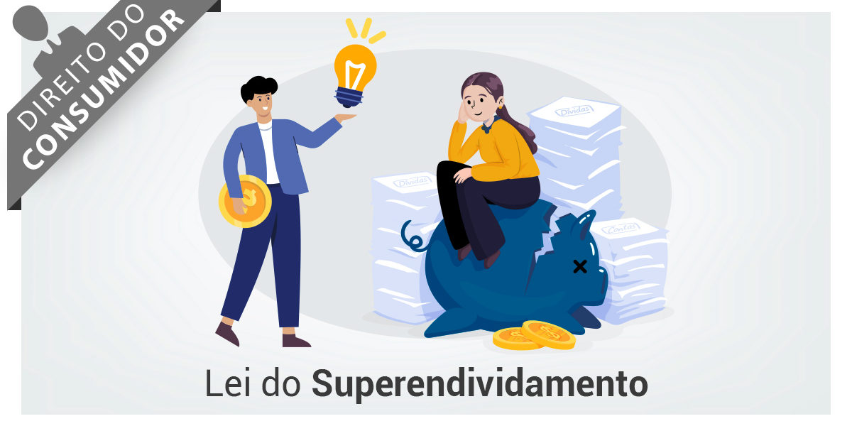 Lei Do Superendividamento - Bezerra Gonçalves Advogados Associados